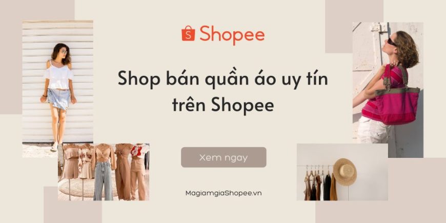 Shop bán quần áo uy tín trên Shopee