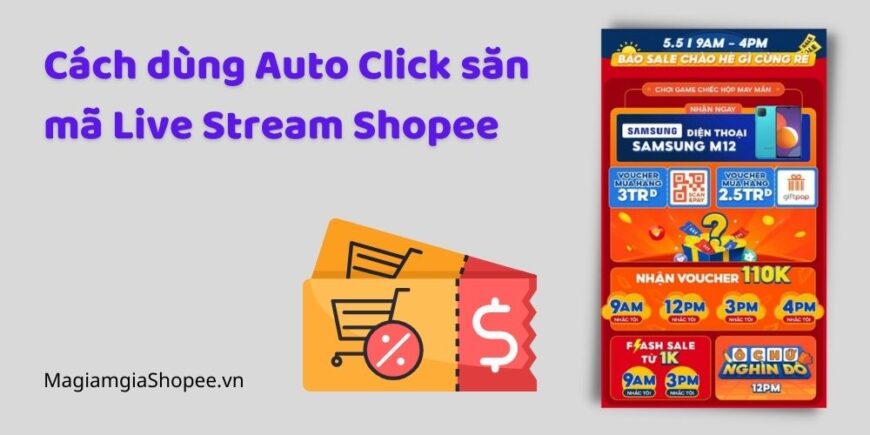 Cách dùng Auto Click săn mã Live Stream Shopee