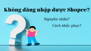 Không đăng nhập được Shopee