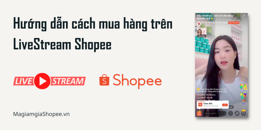 Hướng dẫn cách mua hàng trên LiveStream Shopee
