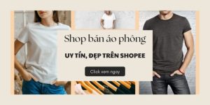 Shop bán áo phông uy tín trên Shopee