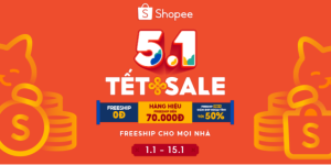 Shopee Sale Tết - Shopee 5.1
