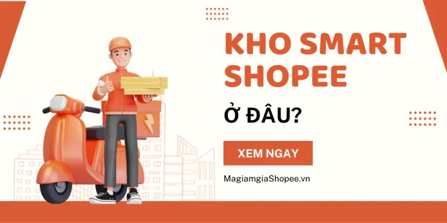 Kho smart Shopee