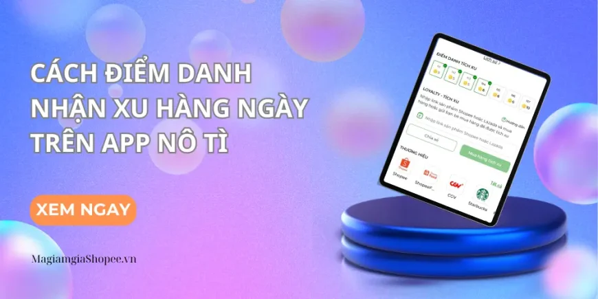 điểm danh nhận xu trên app nô tì