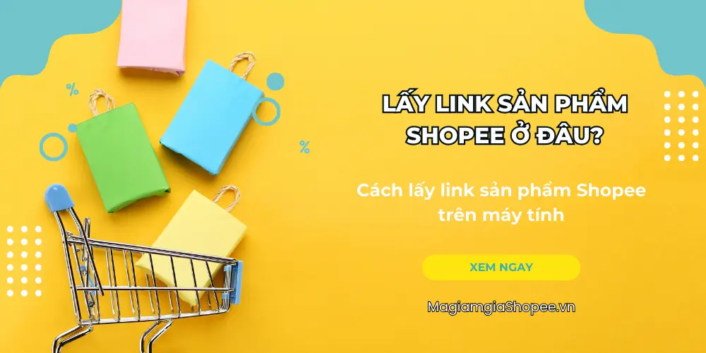 lấy link sản phẩm shopee ở đâu