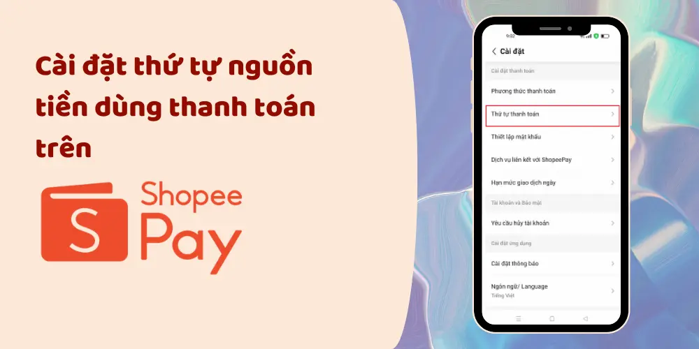 cài đặt thứ tự nguồn tiền dùng thanh toán trên shopeepay