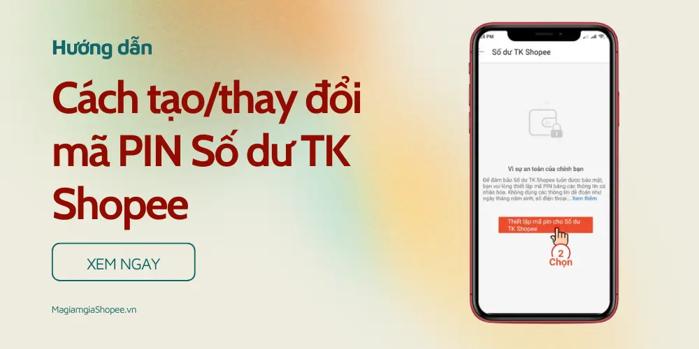 tạo thay đổi mã pin số dư tài khoản shopee