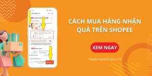 cách mua hàng nhận quà trên shopee