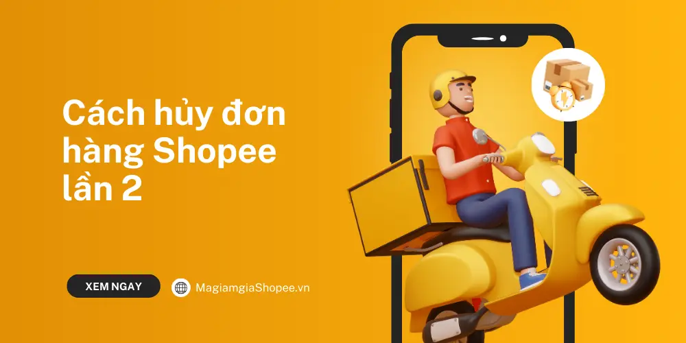 cách hủy đơn hàng shopee lần 2