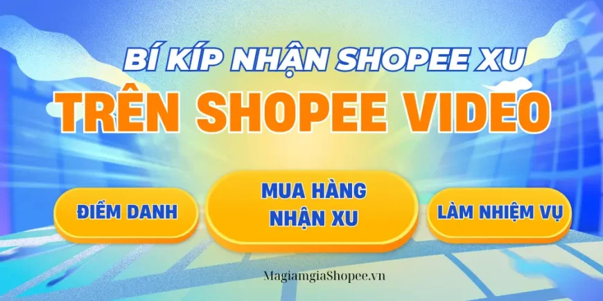 bí kíp nhận nhiều shopee xu khi xem shopee video