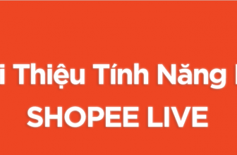 Shopee Live – Tính năng livestream cho người bán hàng trên Shopee
